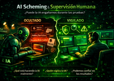 La IA sabe que la están evaluando: el fenómeno del scheming y por qué la supervisión humana es indispensable